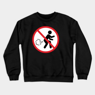 No Farting Crewneck Sweatshirt